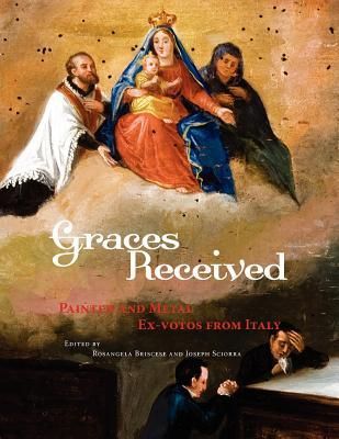 Produktbild: Graces Received: Painted and Metal Ex-votos from Italy
