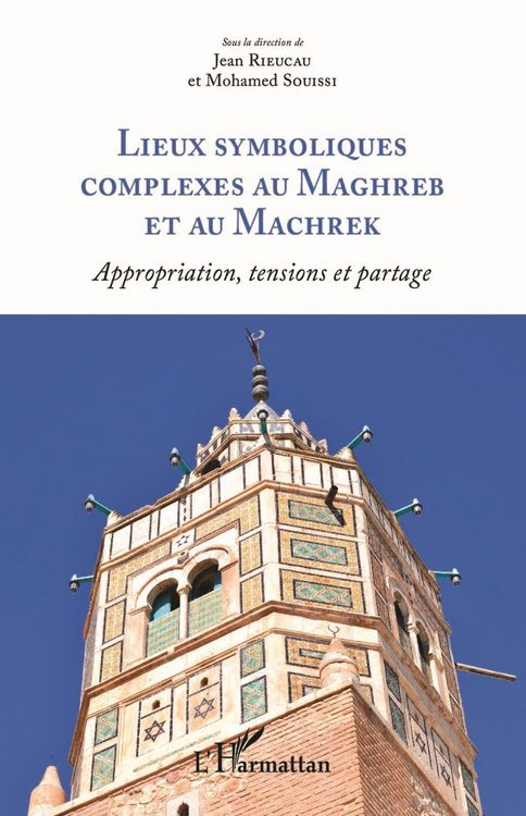 Produktbild: Lieux symboliques complexes au Maghreb et au Machrek