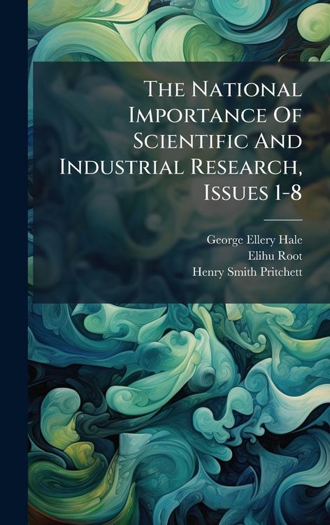 Produktbild: The National Importance Of Scientific And Industrial Research, Issues 1-8