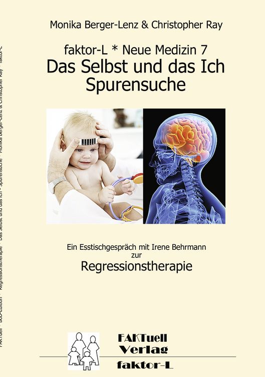 Produktbild: Faktor-L * Neue Medizin 7 * Das Selbst und das Ich - Spurensuche *
