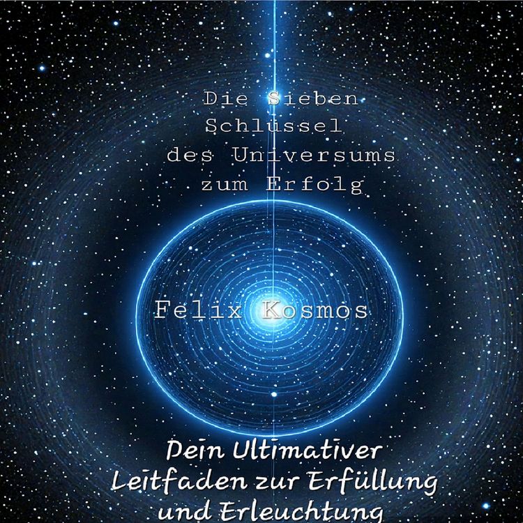 Produktbild: Die Sieben Schl&uuml;ssel des Universums zum Erfolg
