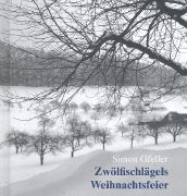 Produktbild: Wi dr Zw&ouml;lfischlegel Wienecht gfyret het/Zw&ouml;lfischl&auml;gels Weihnachtsfeier