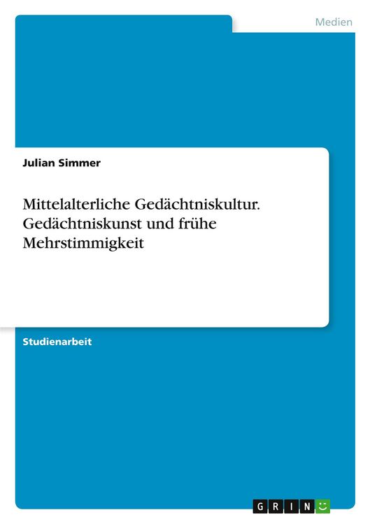 Produktbild: Simmer, J: Mittelalterliche Ged&auml;chtniskultur. Ged&auml;chtniskuns