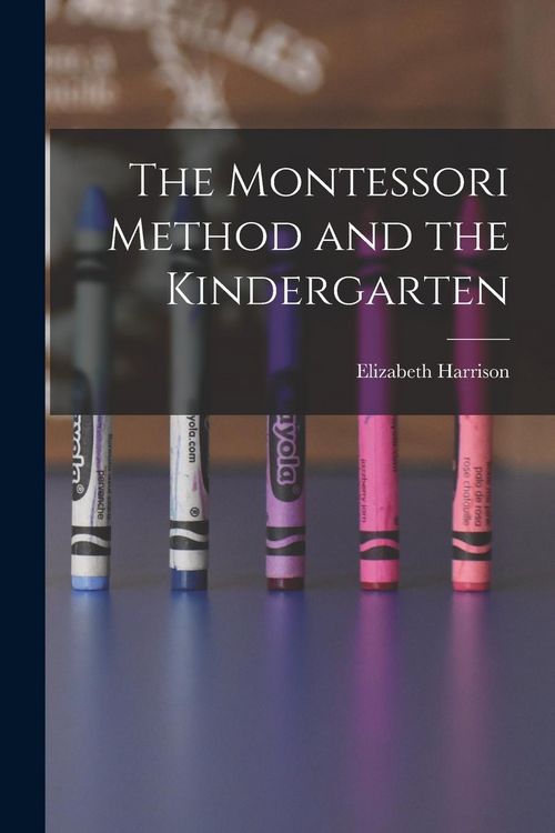 Produktbild: The Montessori Method and the Kindergarten