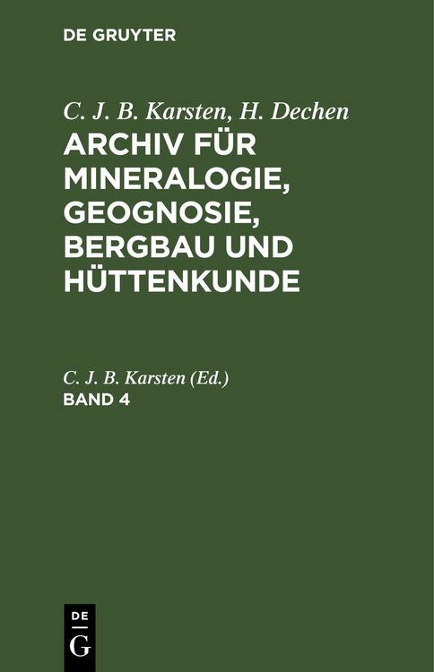 Produktbild: Archiv f&uuml;r Mineralogie, Geognosie, Bergbau und H&uuml;ttenkunde. Band 4