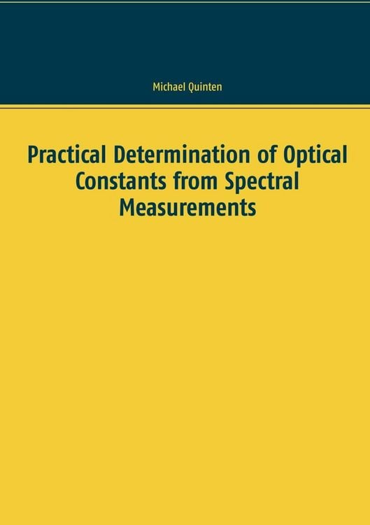 Produktbild: Practical Determination of Optical Constants from Spectral Measurements