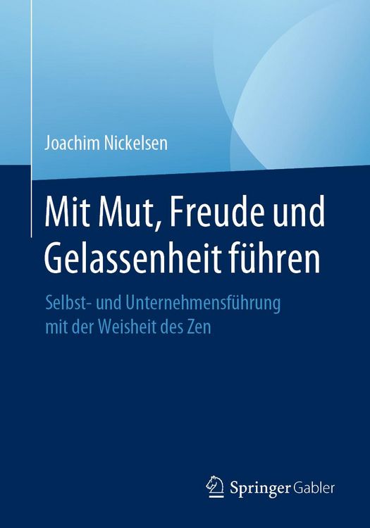 Produktbild: Mit Mut, Freude und Gelassenheit f&uuml;hren
