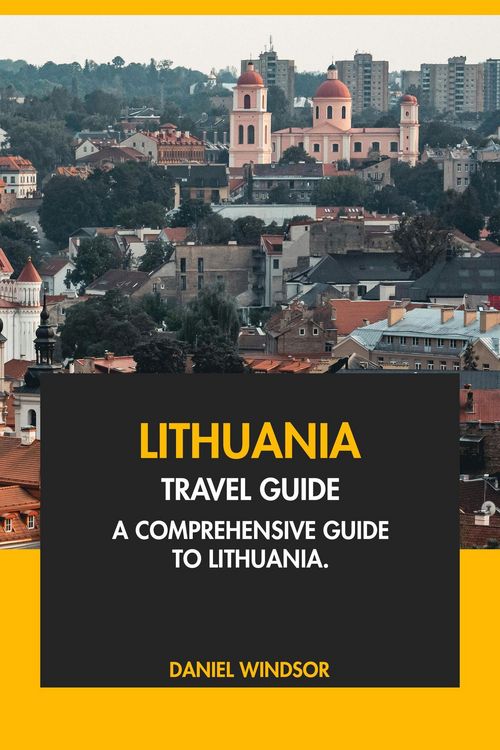 Produktbild: Lithuania Travel Guide: A Comprehensive Guide to Lithuania