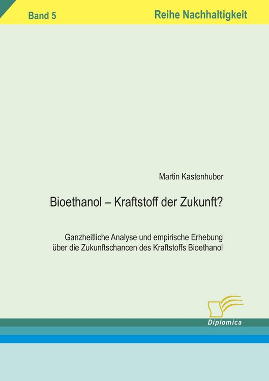Produktbild: Bioethanol - Kraftstoff der Zukunft?