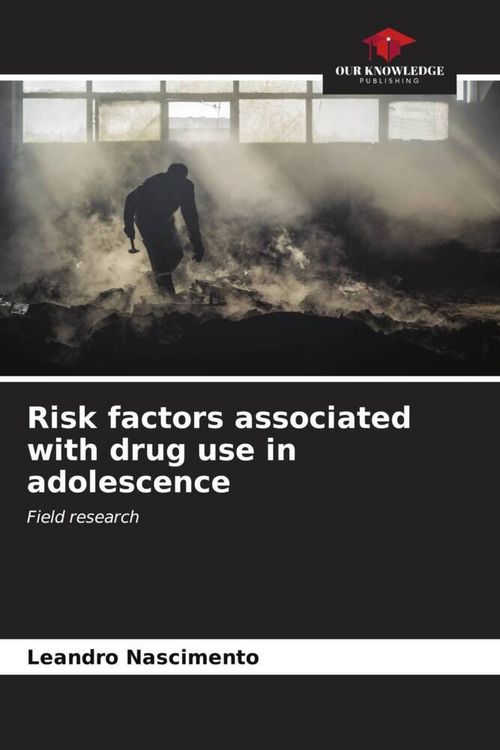 Produktbild: Risk factors associated with drug use in adolescence