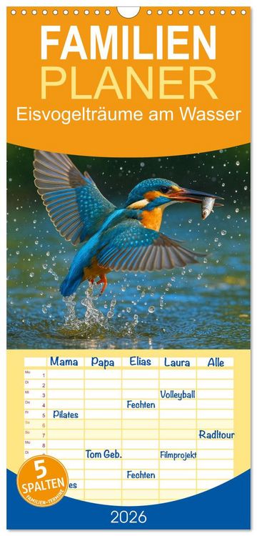 Produktbild: Familienplaner 2026 - Eisvogeltr&auml;ume am Wasser mit 5 Spalten (Wandkalender, 21 x 45 cm) CALVENDO