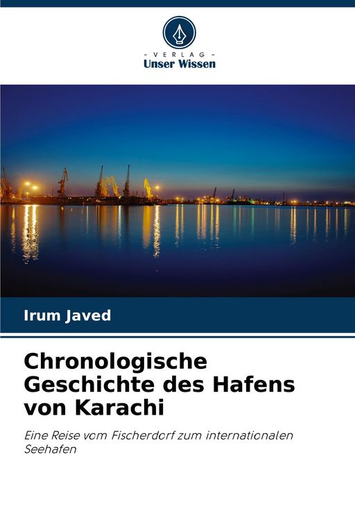 Produktbild: Chronologische Geschichte des Hafens von Karachi