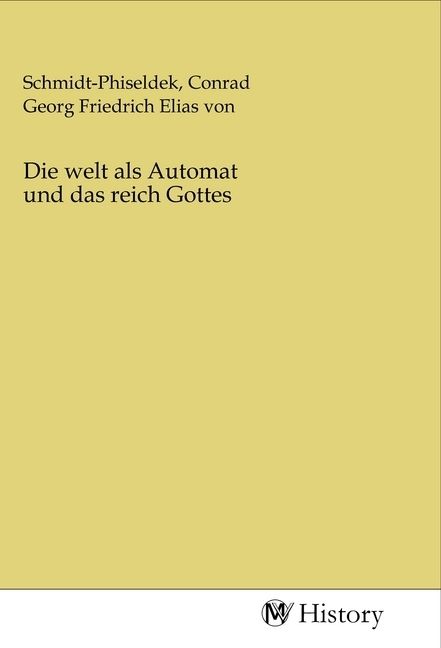 Produktbild: Die welt als Automat und das reich Gottes