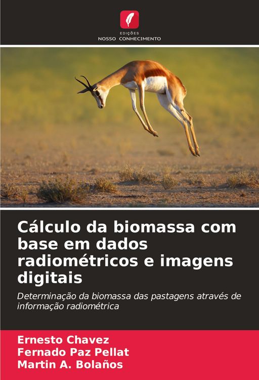 Produktbild: C&aacute;lculo da biomassa com base em dados radiom&eacute;tricos e imagens digitais