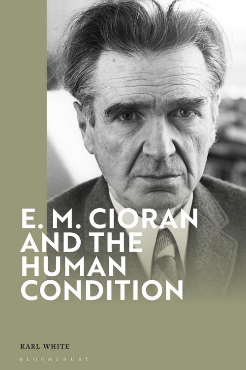 Produktbild: E. M. Cioran and the Human Condition