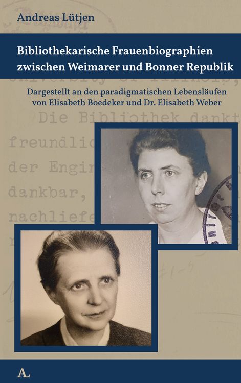 Produktbild: Bibliothekarische Frauenbiographien zwischen Weimarer und Bonner Republik