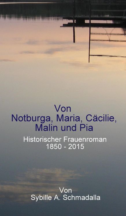Produktbild: Von Notburga, Maria, C&auml;cilie, Malin und Pia