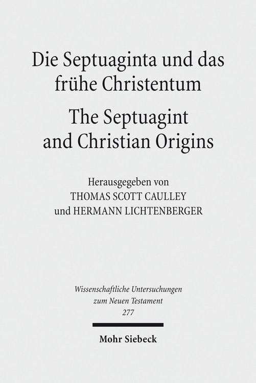 Produktbild: Die Septuaginta und das fr&uuml;he Christentum - The Septuagint and Christian Origins
