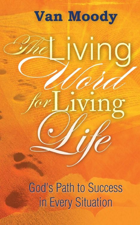 Produktbild: The Living Word for Living LIfe: God's Path to Success in Every Situation