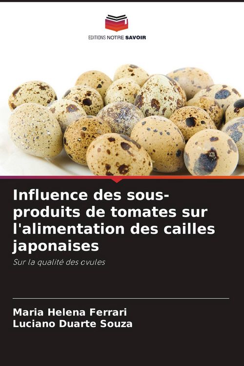 Produktbild: Influence des sous-produits de tomates sur l'alimentation des cailles japonaises