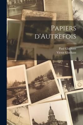 Produktbild: Papiers d'Autrefois