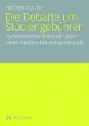 Produktbild: Die Debatte um Studiengeb&uuml;hren