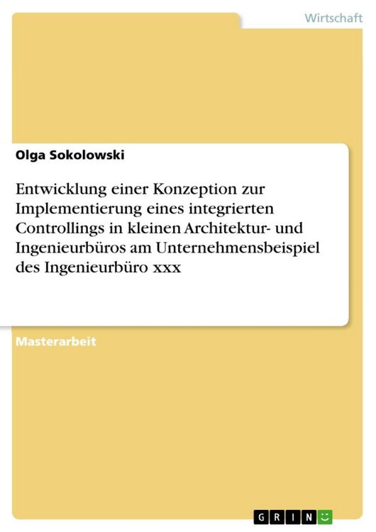 Produktbild: Entwicklung einer Konzeption zur Implementierung eines integrierten Controllings in kleinen Architektur- und Ingenieurb&uuml;ros am Unternehmensbeispiel de