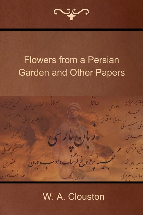 Produktbild: Flowers from a Persian Garden and Other Papers