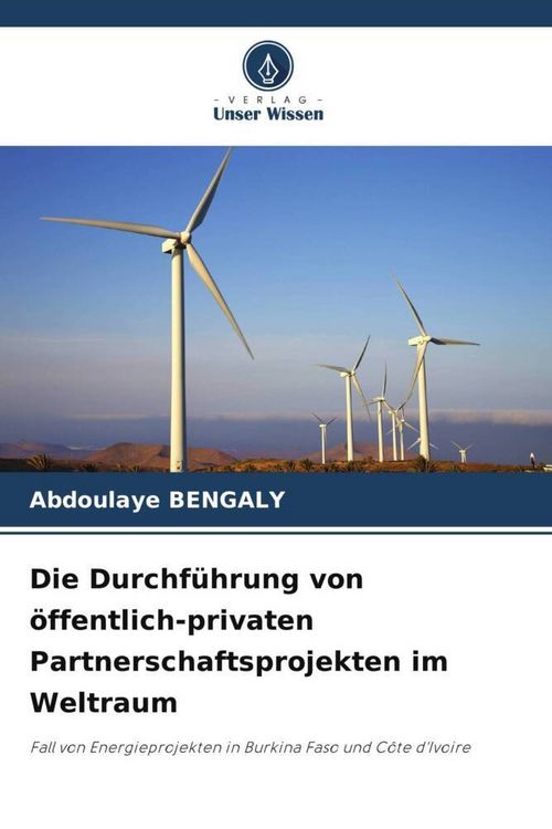Produktbild: Die Durchf&uuml;hrung von &ouml;ffentlich-privaten Partnerschaftsprojekten im Weltraum