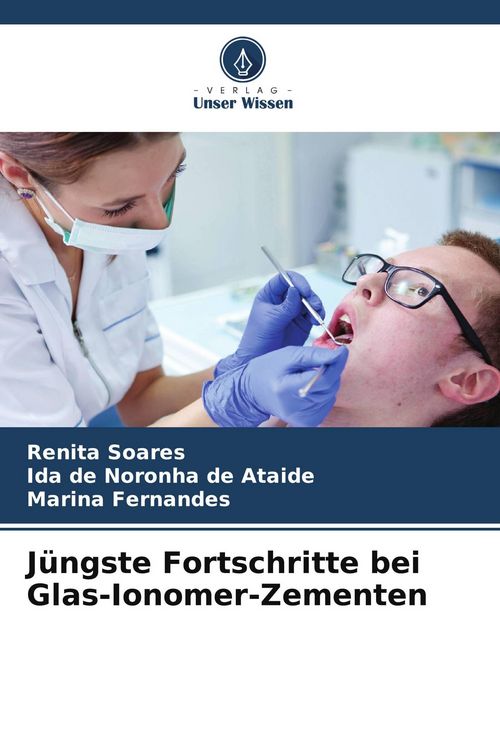 Produktbild: J&uuml;ngste Fortschritte bei Glas-Ionomer-Zementen