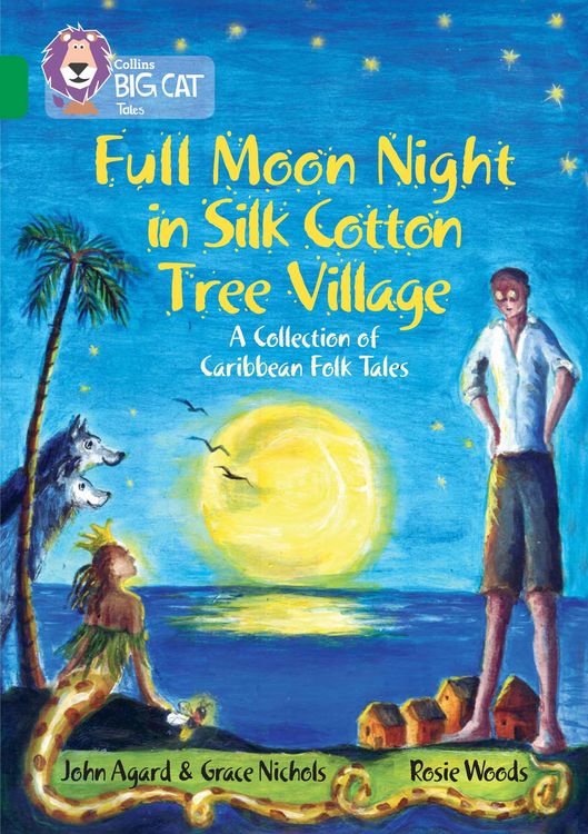 Produktbild: Full Moon Night in Silk Cotton Tree Village: A Collection of Caribbean Folk Tales