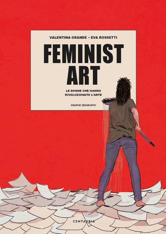 Produktbild: Feminist art. Le donne che hanno rivoluzionato l'arte