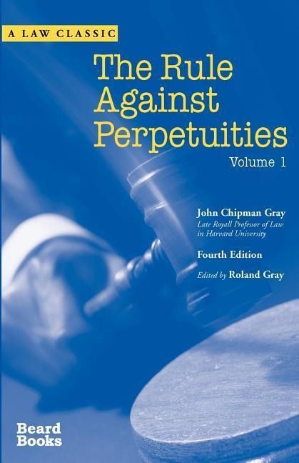 Produktbild: The Rule Against Perpetuities, Fourth Edition, Vol. 1