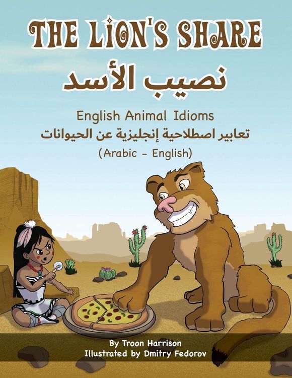 Produktbild: The Lion's Share - English Animal Idioms (Arabic-English)