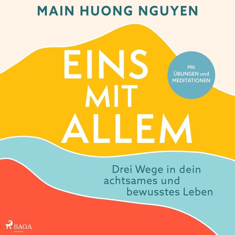 Produktbild: Eins mit allem: Drei Wege in dein achtsames und bewusstes Leben