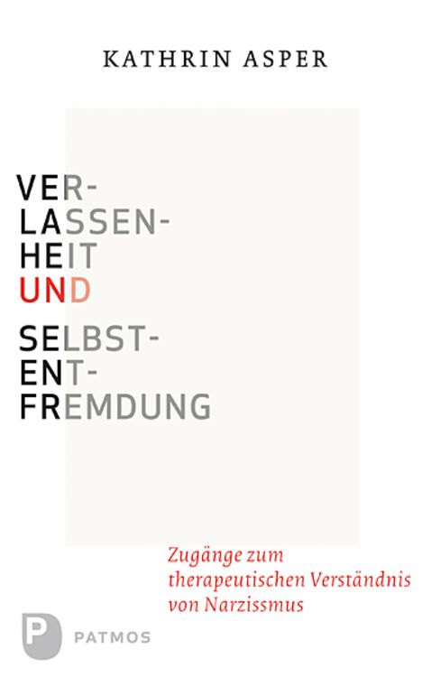 Produktbild: Verlassenheit und Selbstentfremdung