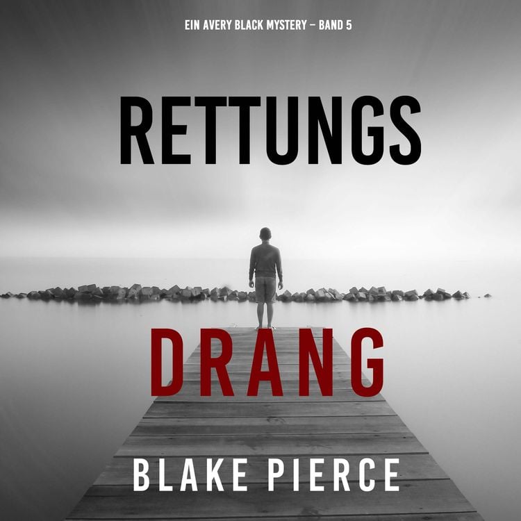 Produktbild: Rettungsdrang (Ein Avery Black Mystery &ndash; Band 5)