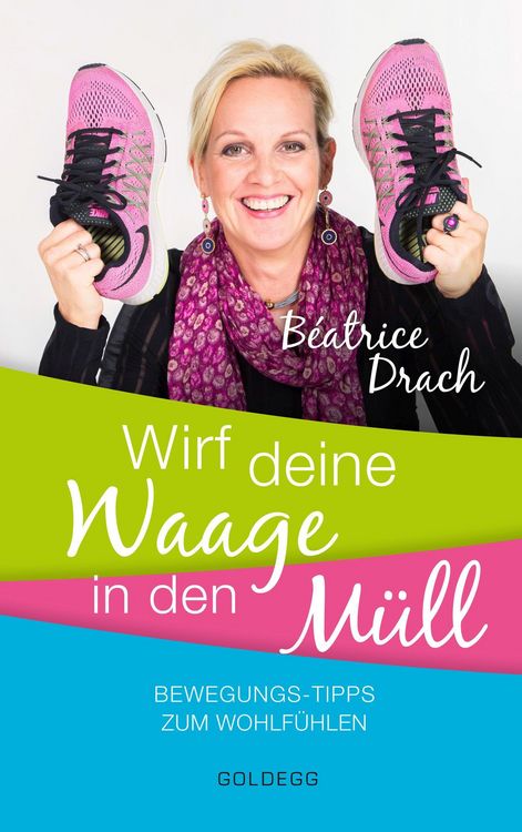 Produktbild: Wirf deine Waage in den M&uuml;ll