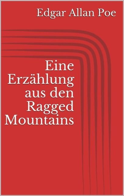 Produktbild: Eine Erz&auml;hlung aus den Ragged Mountains