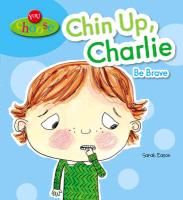 Produktbild: Chin Up, Charlie! Be Brave