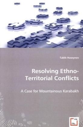 Produktbild: Huseynov, T: Resolving Ethno-Territorial Conflicts