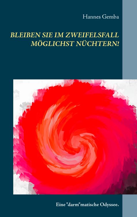 Produktbild: Bleiben Sie im Zweifelsfall m&ouml;glichst n&uuml;chtern!
