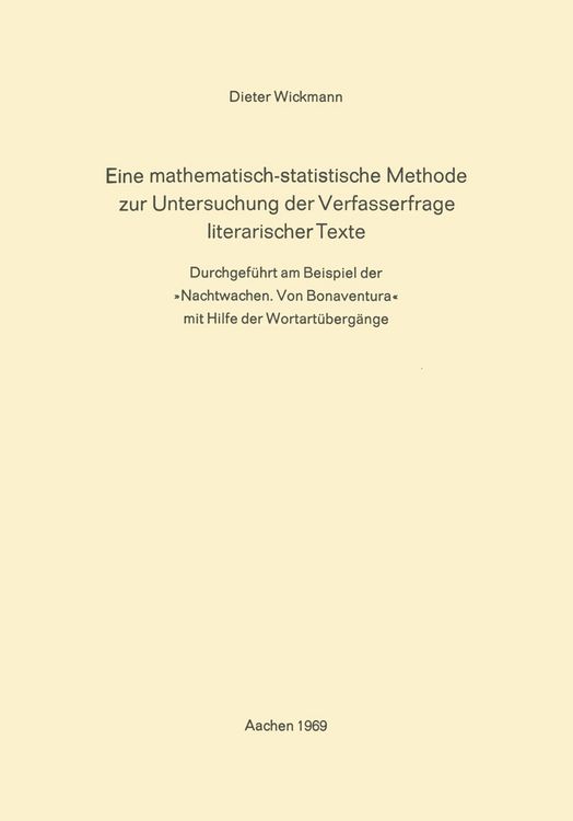 Produktbild: Eine Mathematisch-Statistische Methode zur Untersuchung der Verfasserfrage Literarischer Texte