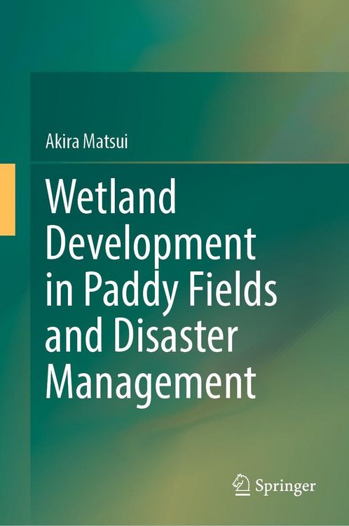 Produktbild: Wetland Development in Paddy Fields and Disaster Management