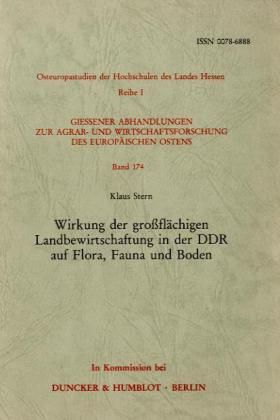 Produktbild: Wirkung der gro&szlig;fl&auml;chigen Landbewirtschaftung in der DDR auf Flora, Fauna und Boden.