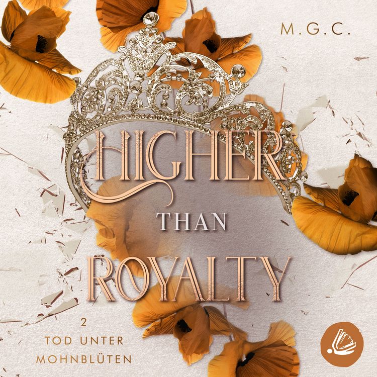 Produktbild: Higher Than Royalty 2: Tod unter Mohnbl&uuml;ten