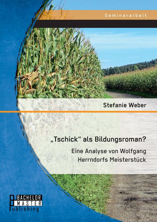 Produktbild: "Tschick" als Bildungsroman? Eine Analyse von Wolfgang Herrndorfs Meisterst&uuml;ck