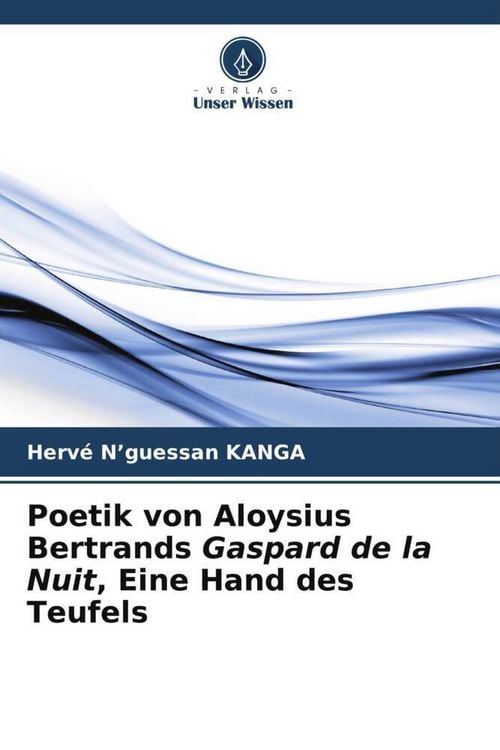Produktbild: Poetik von Aloysius Bertrands Gaspard de la Nuit, Eine Hand des Teufels