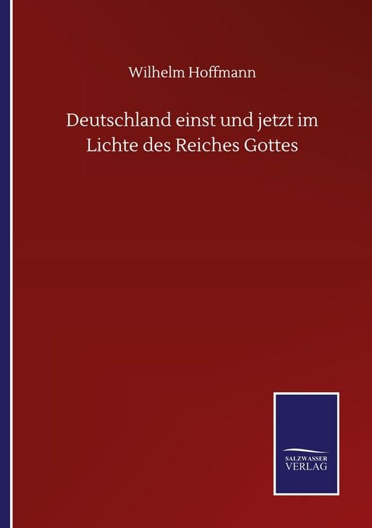 Produktbild: Deutschland einst und jetzt im Lichte des Reiches Gottes
