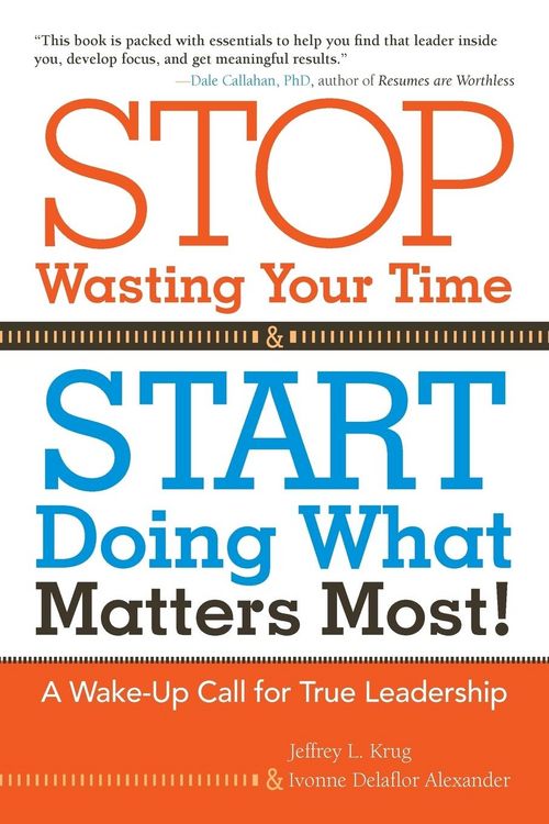 Produktbild: Stop Wasting Your Time and Start Doing What Matters Most
